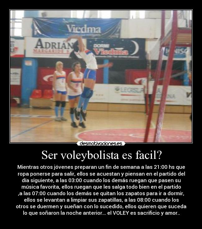 Ser voleybolista es facil? -