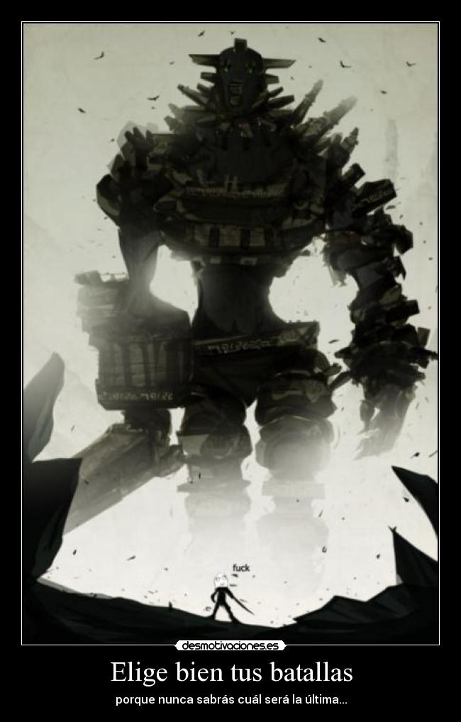 Elige bien tus batallas -
