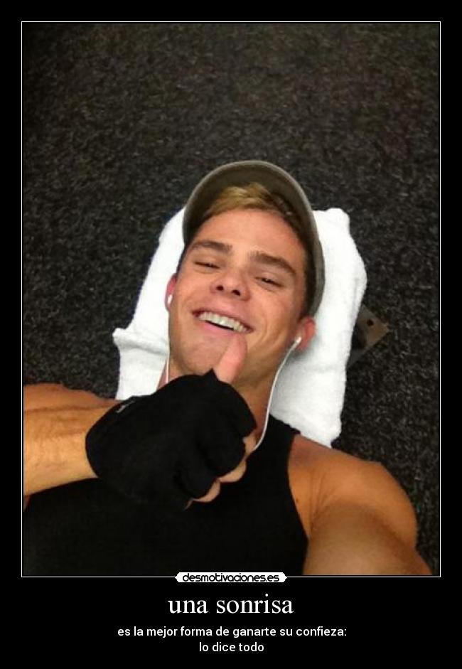 una sonrisa - es la mejor forma de ganarte su confieza:
lo dice todo