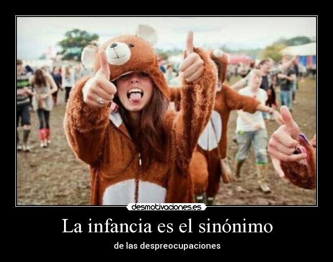 La infancia es el sinónimo - 
