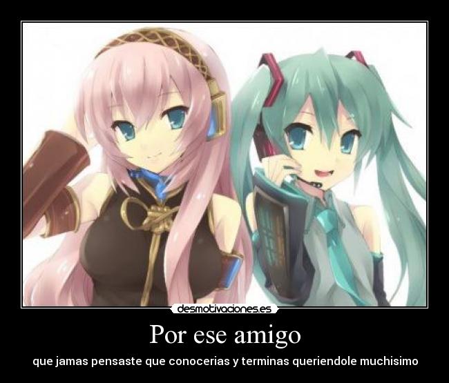 Por ese amigo -