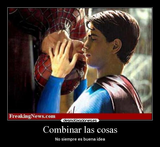 Combinar las cosas - No siempre es buena idea