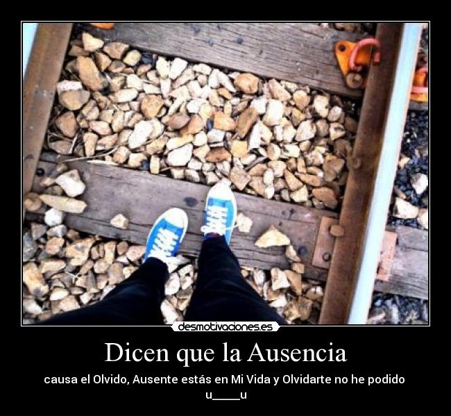 Dicen que la Ausencia -