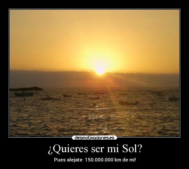 ¿Quieres ser mi Sol? -