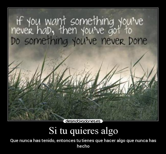 carteles quieres algo desmotivaciones