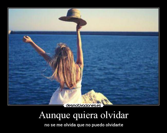 Aunque quiera olvidar -