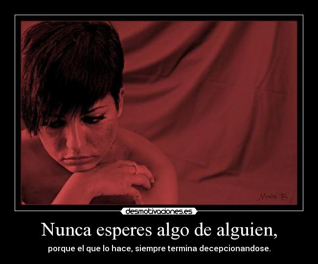 carteles decepcion alguien esperes desmotivaciones