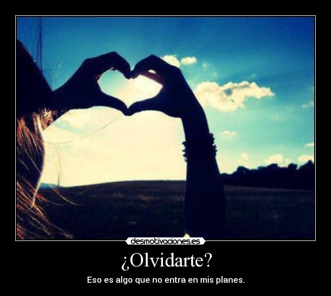 ¿Olvidarte? - 