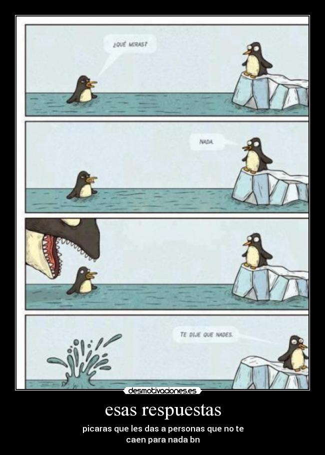 esas respuestas -