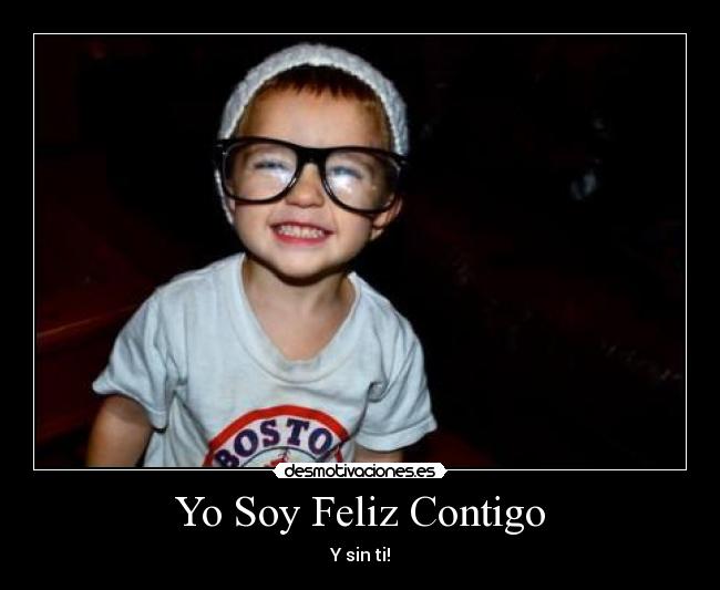 Yo Soy Feliz Contigo -