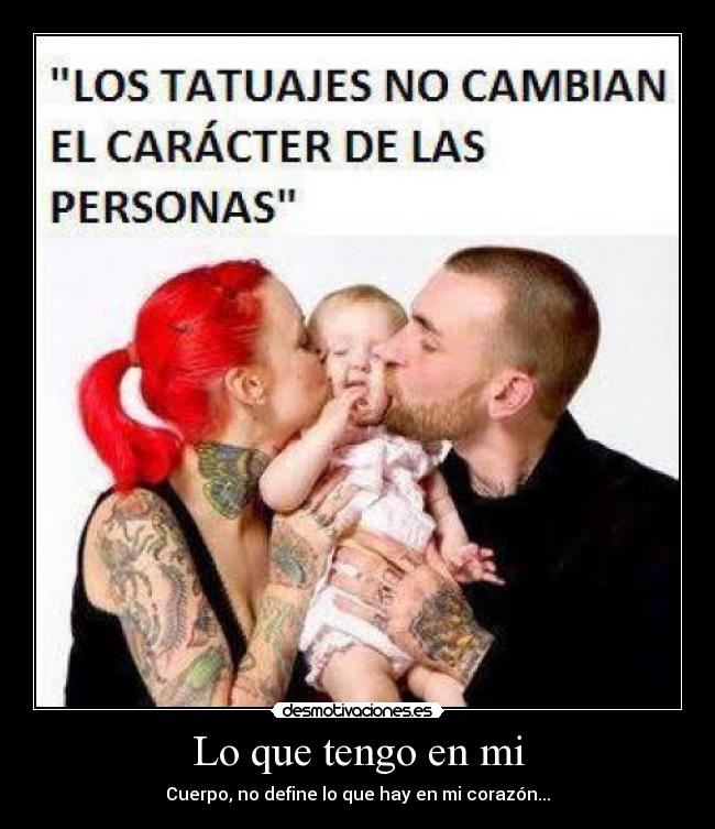 Lo que tengo en mi - Cuerpo, no define lo que hay en mi corazón...