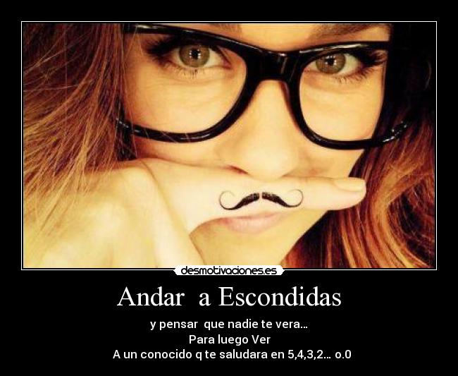 Andar  a Escondidas - 
