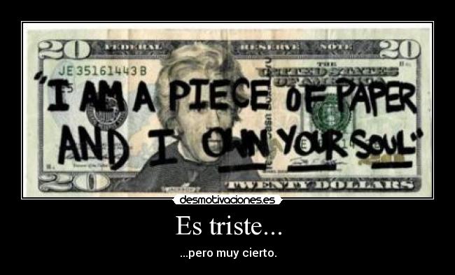 Es triste... -
