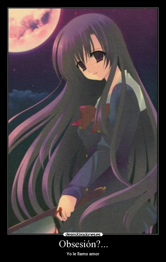 Obsesión?... -