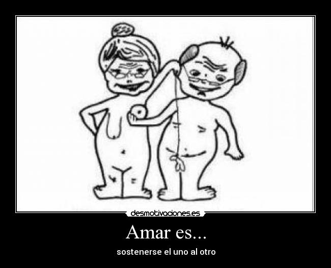 Amar es... - sostenerse el uno al otro