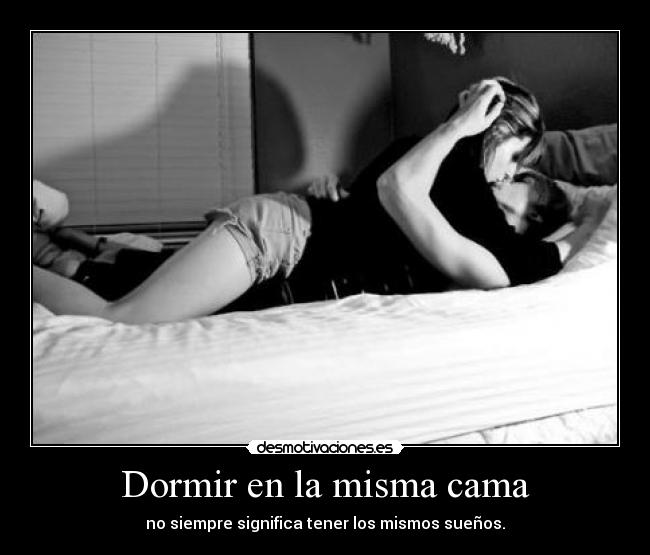 Dormir en la misma cama - no siempre significa tener los mismos sueños.