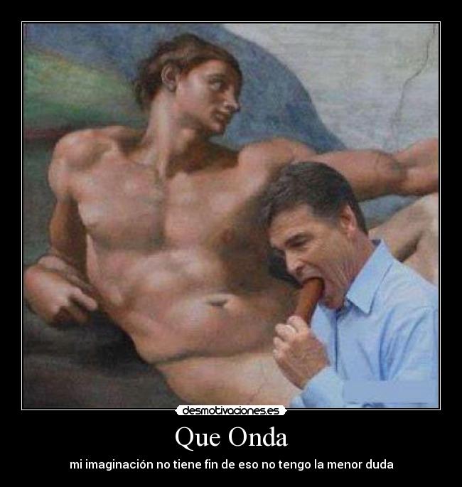 Que Onda -