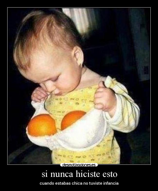 si nunca hiciste esto -