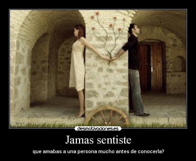 Jamas sentiste - 