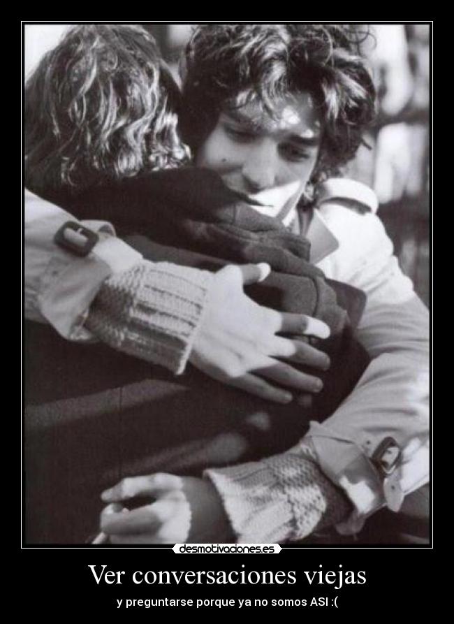 Ver conversaciones viejas -