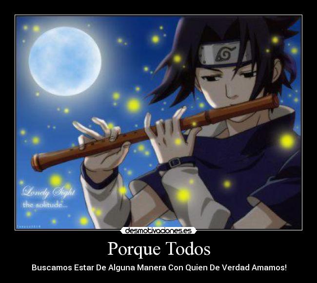 Porque Todos - Buscamos Estar De Alguna Manera Con Quien De Verdad Amamos!