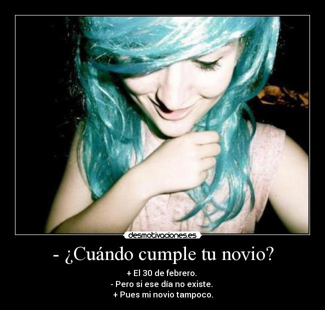- ¿Cuándo cumple tu novio? - 