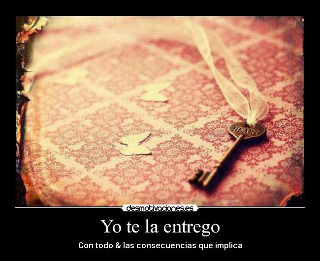 Yo te la entrego -