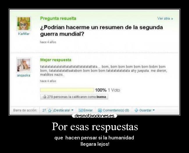 Por esas respuestas -