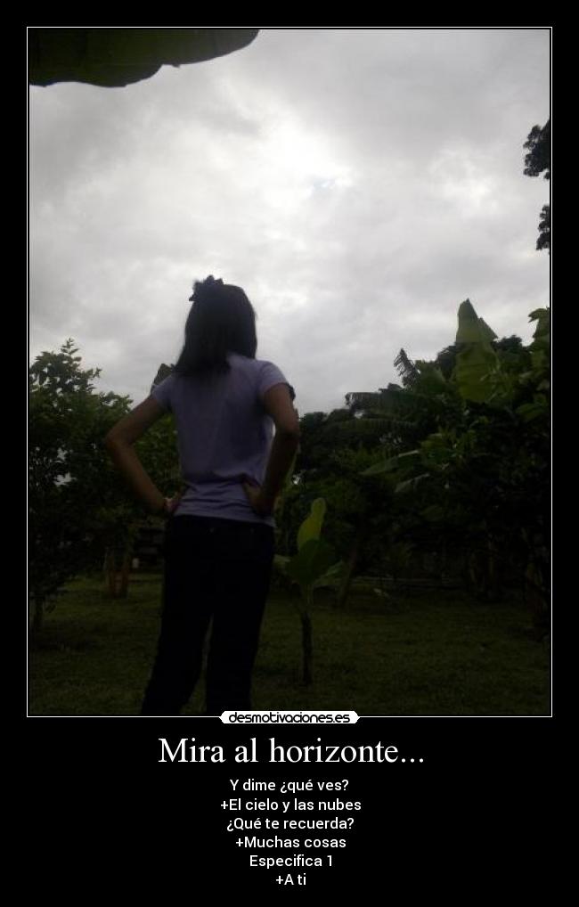 Mira al horizonte... -