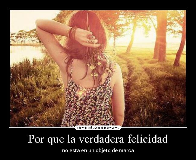 Por que la verdadera felicidad -