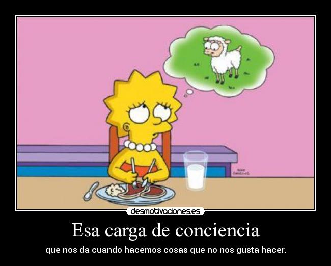 carteles carga conciencia lisa come carne oveja simpsons gemelo23 desmotivaciones