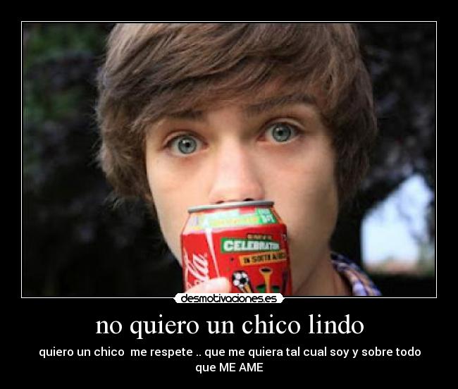 no quiero un chico lindo -