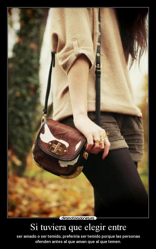 Si tuviera que elegir entre -