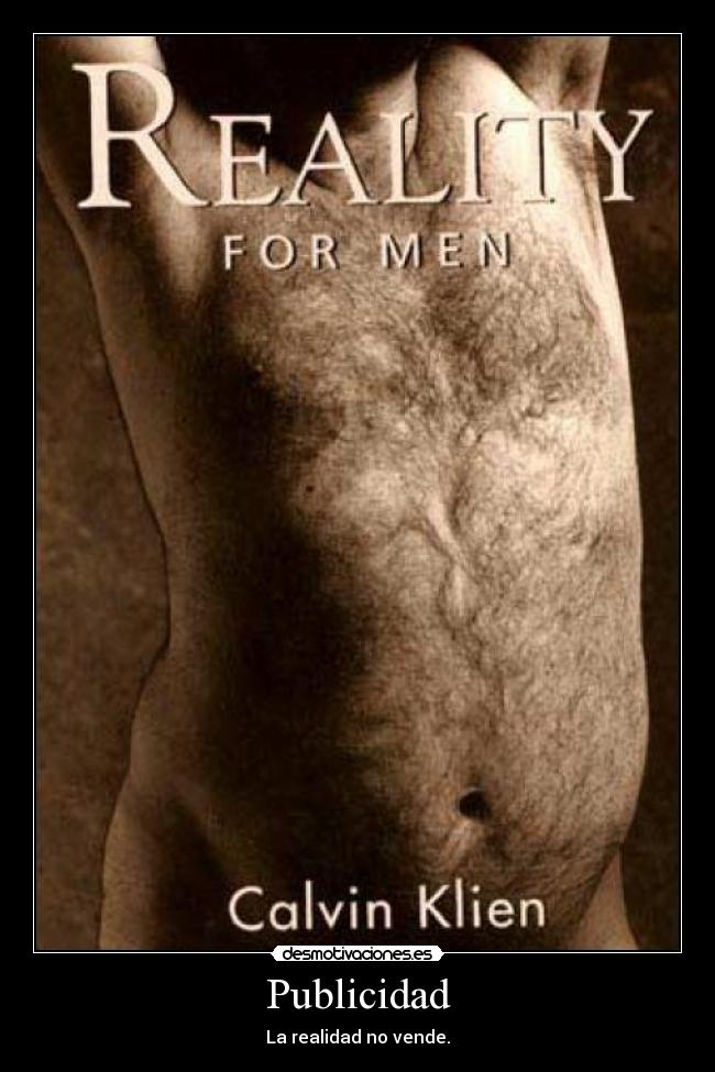 Publicidad - La realidad no vende.