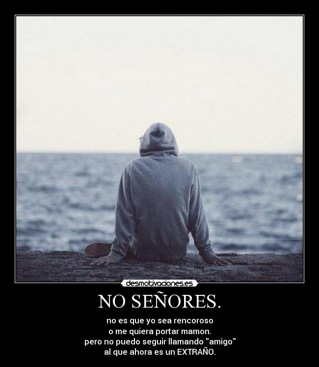 NO SEÑORES. - 