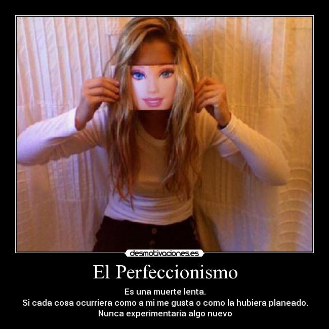 El Perfeccionismo - 