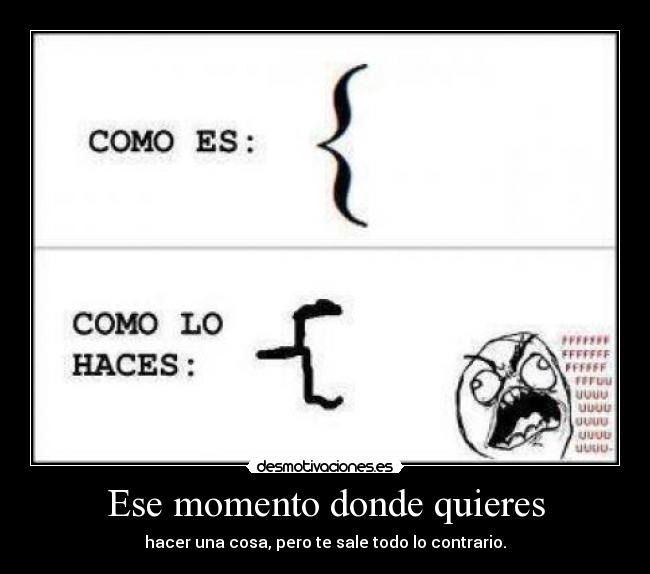 Ese momento donde quieres - 