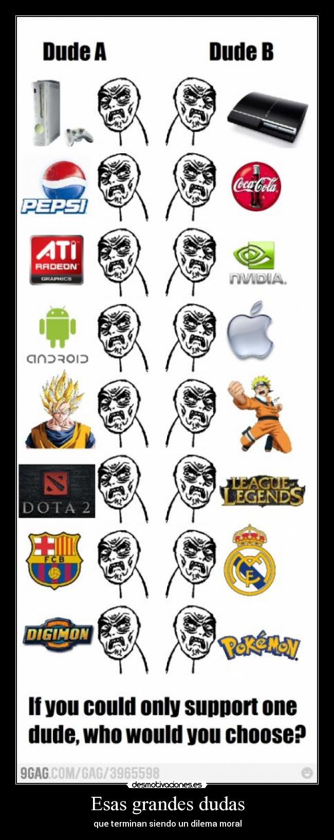 Esas grandes dudas - que terminan siendo un dilema moral