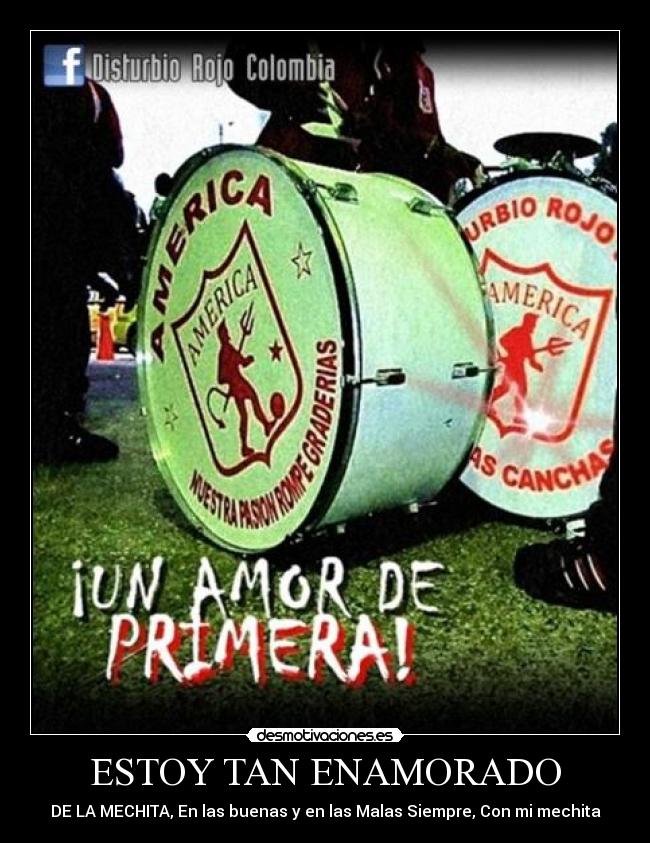 ESTOY TAN ENAMORADO - DE LA MECHITA, En las buenas y en las Malas Siempre, Con mi mechita