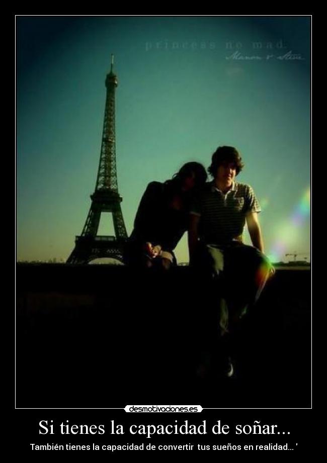 Si tienes la capacidad de soñar... - 