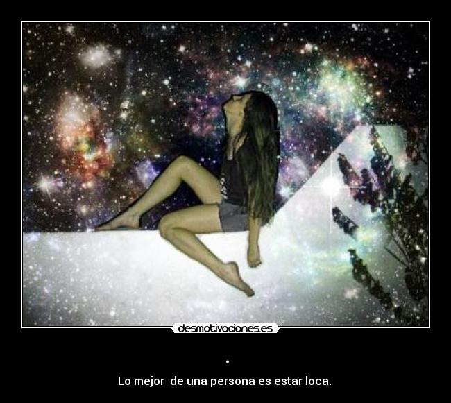 carteles amor desamor mejor una persona estar loca desmotivaciones