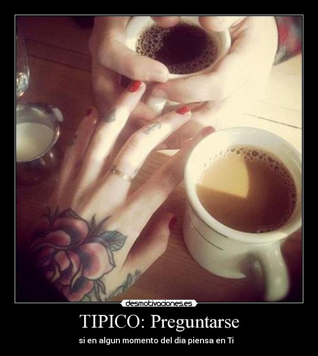 TIPICO: Preguntarse - 