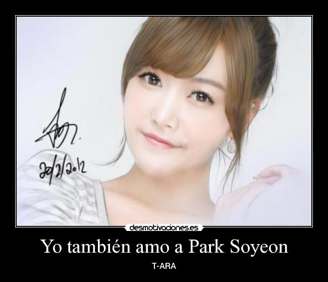 Yo también amo a Park Soyeon -