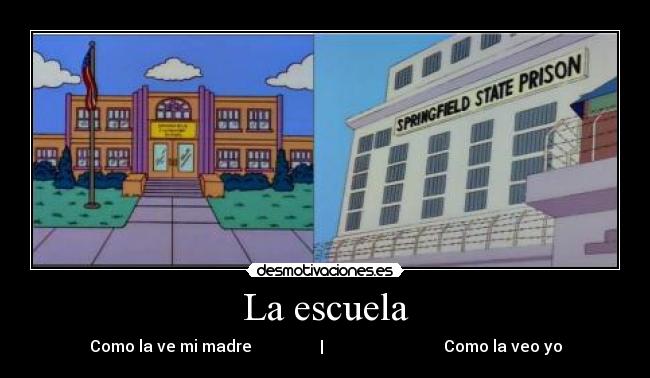 La escuela - Como la ve mi madre                 |                              Como la veo yo