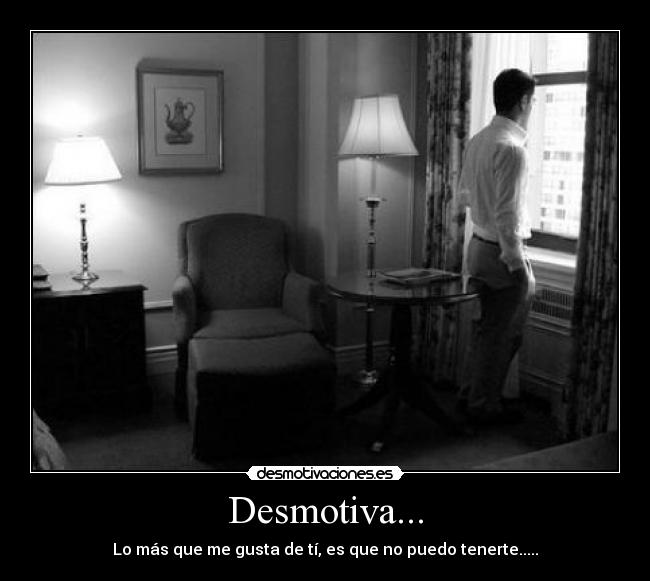 Desmotiva... -