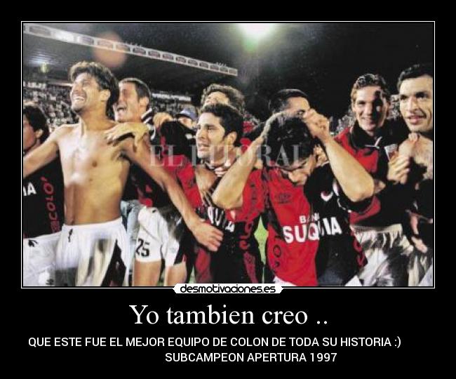 Yo tambien creo .. - 