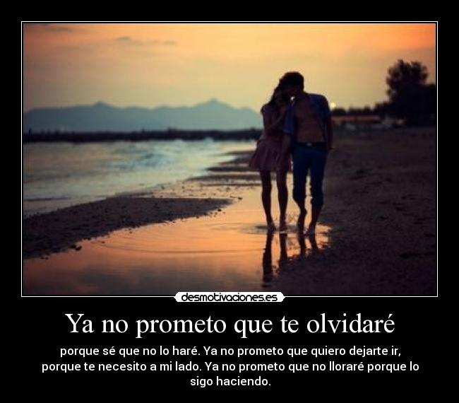 Ya no prometo que te olvidaré -
