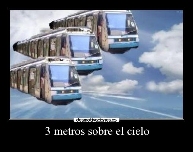 3 metros sobre el cielo -