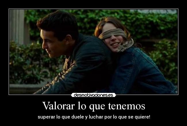 Valorar lo que tenemos - 