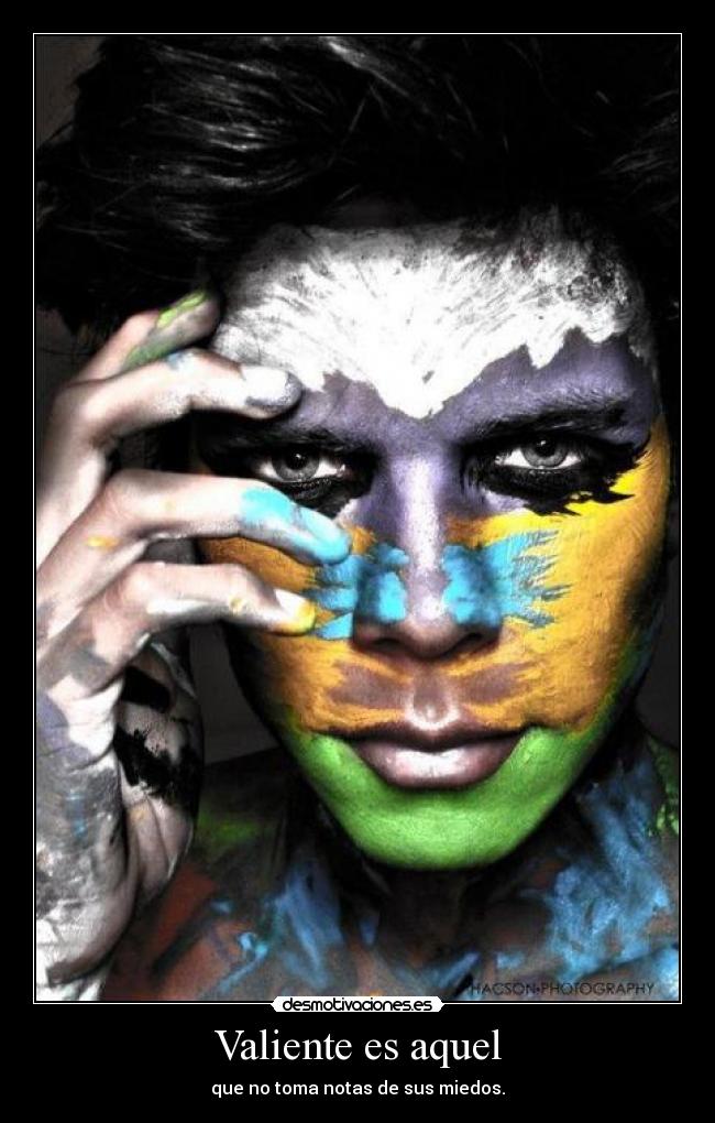 Valiente es aquel -